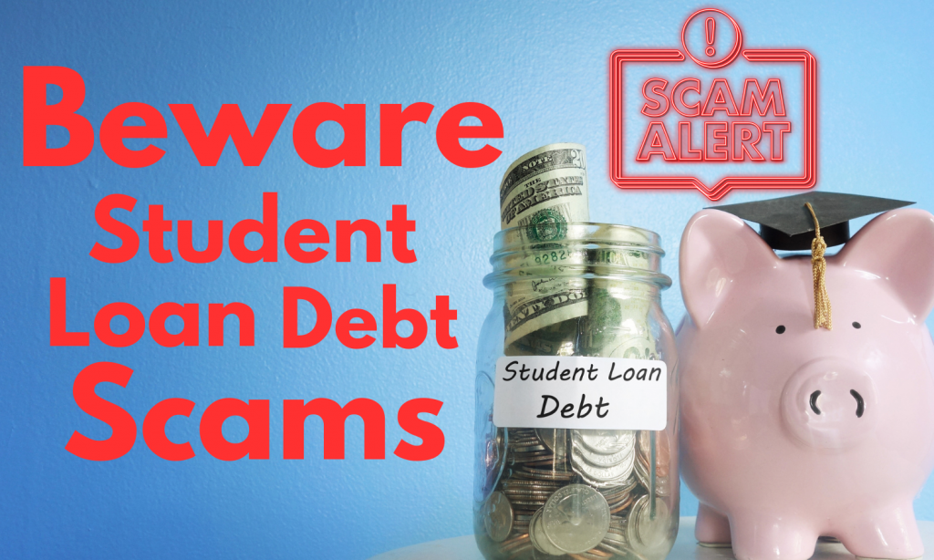 Student Loan Scams
